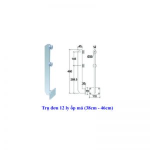 Trụ đơn 12 ly ốp má (38cm - 46cm)